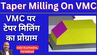 taper milling ka program | vmc Taper cutting | taper milling program | milling operation | taper