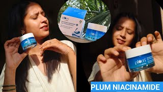 Plum Niacinamide Best Cream for brightening skin oil free non sticky gel base | Honest review |