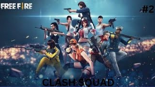 FREE FIRE|CLASH SQUAD|GAMPLAY #2