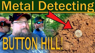 #251 Metal Detecting, BUTTON HILL!