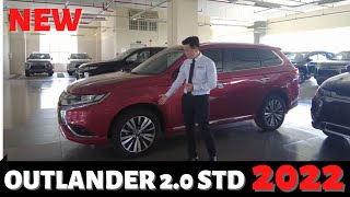 Mitsubishi Outlander STD 2022 Phiên bản tiêu chuẩn quá nhiều nâng cấp đáng tiền