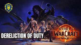 WoW The War Within | Alliance Quests - Dereliction of Duty