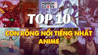 TOP 10 CON RỒNG NỔI TIẾNG NHẤT ANIME