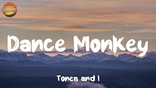 [ Country Lyrics Song ] - Dance Monkey - Tones and I