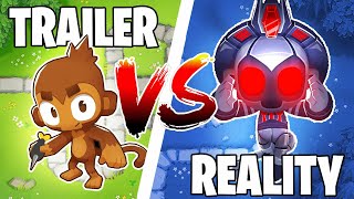 BTD6 Trailer vs. Reality: Turns Out, It's Totally DIFFERENT! **INSANE**