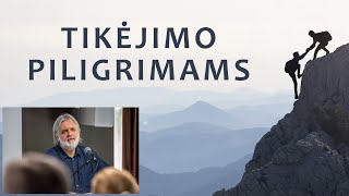 Tikėjimo piligrimams