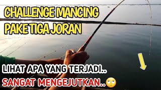 CHALLENGE MANCING PAKE TIGA JORAN-STRIKE IKAN MENGEJUTKAN#CIRATA-CHR