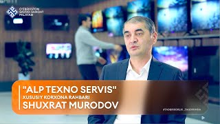 TADBIRKORLIK – TAQDIRIMDA: "Alp Texno Servis" xususiy korxona rahbari Shuxrat Murodov