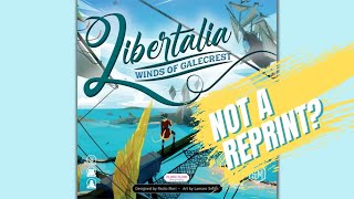 BRAND NEW EDITION OF LIBERTALIA | Libertalia Winds of Galecrest Board Game