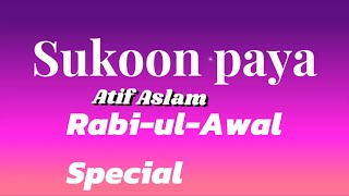 Sukoon paya |Atif Aslam @islamic inspiration