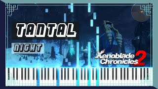 Tantal (Night) -  Xenoblade Chronicles 2 || Piano Synthesia