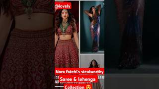 Nora fatehi's stealworthy saree & lehenga collection #trending #norafatehi #fashion #saree #lehenga