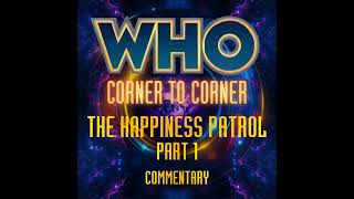 Doctor Who: The Happiness Patrol Part 1 | COMMENTARY