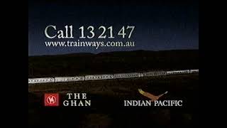 Great Southern Rails The Indian Pacific & The Ghan Advertisement From 2006.