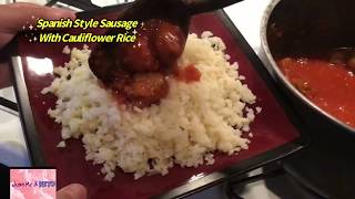 Keto Recipe Alert | Spanish Style Sausage over Cauliflower Rice. 酮配方警報|在花椰菜米的西班牙樣式香腸。美味的酮食品！好吃