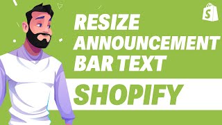 How To Resize Announcement Bar Text In Shopify UPDATE 2024