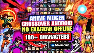 UPDATED!! ANIME MUGEN CROSSOVER ANDROID NO EXAGEAR (100+ CHARACTERS) Anime War Mugen ANDROID