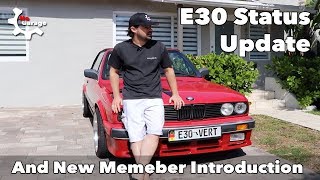 E30 Status & New Member Intro