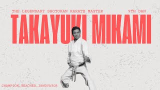 The Karate Master Who Shaped Shotokan in the USA: Takayuki Mikami