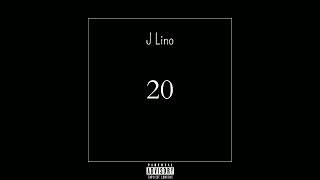 J Lino - Ansiedad | 20