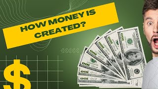 How Money Is Created: Unveiling the Financial Magic!