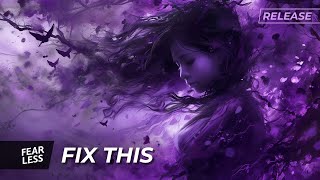 TOXICBERRY & Shivers - Fix This [FEARLESS DROP]