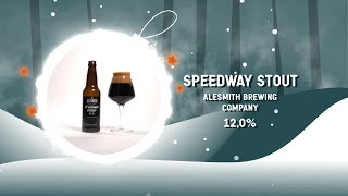 8 December 2023 OELELSKER | Speedway Stout | AleSmith Brewing Company