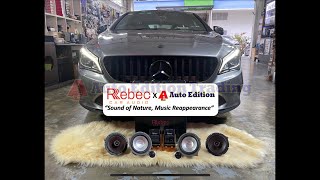 Mercedes CLA180 CLA200 CLA Singapore X Rebec Audio car speakers upgrade “Sound of Nature”