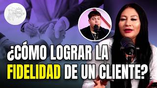 ¡FÓRMULA PARA CREAR CLIENTES FIELES Y LEALES! | NATALY RODRIGUEZ