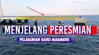 Pelabuhan Baru Maumere Menjelang Peresmian