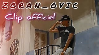 Zoran ovic clip officiel