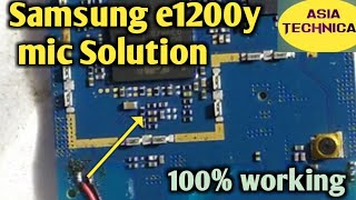 Samsung e1200y mic Solution,Samsung e1200y mic problem,samsung 1200 mic solution, samsung 1200 mic