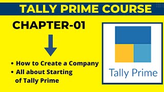 TALLY PRIME (Chapter-01) 🔥 How to Create Company in Tally Prime