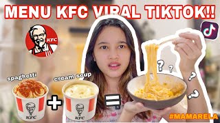 MENU KFC YANG VIRAL DI TIKTOK!!SPAGHETTI + CREAM SOUP | #MAMARELA eps. 3