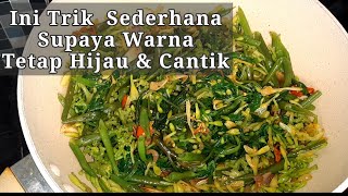 TERNYATA INI TRIK CARA MASAK KANGKUNG & BUNGA PEPAYA (KATOS)SUPAYA TETAP HIJAU