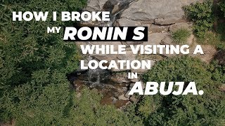 how i broke my ronin on visiting a location in Abuja