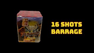 16 SHOTS BARRAGE