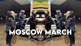 moscow march - gb, loosescrew, tizzy t (sped up)