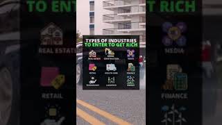 Types of industries to enter to get rich | Motivational business video #shorts