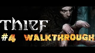 Thief Gameplay Walkthrough part 4