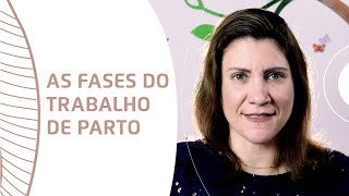 Todas as Fases do Trabalho de Parto - Amor de Doula com Elisa Blanco