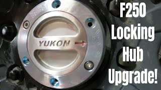 F250 Yukon Locking Hubs Install and Compare to Warn Locking Hubs