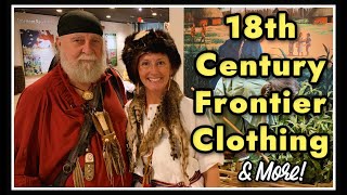 🔥 18th Century Frontier Clothing & MORE!