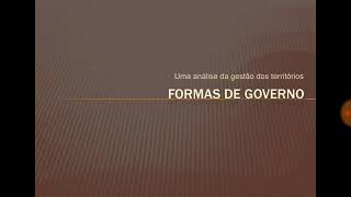 Os tipos de formas de Governo