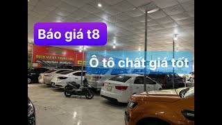 Xe Ô Tô Cũ | Mua Ban Oto | Báo Giá Loạt Xe Ô Tô Cũ Giá Rẻ Mới Nhất t8