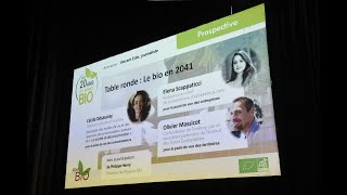 20 ans Agence Bio - replay table ronde prospective : "Le bio en 2041"