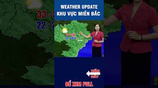 Thời tiết ngày 1/4/2024 khu vực bắc bộ #dubaothoitiet #weather