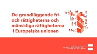 De grundläggande fri och rättigheterna och mänskliga rättigheterna i Europeiska unionen