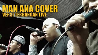 Man Ana Cover || Versi Terbangan