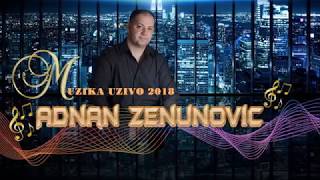 Adnan Zenunovic-Sine moj-Muzika uzivo 2018